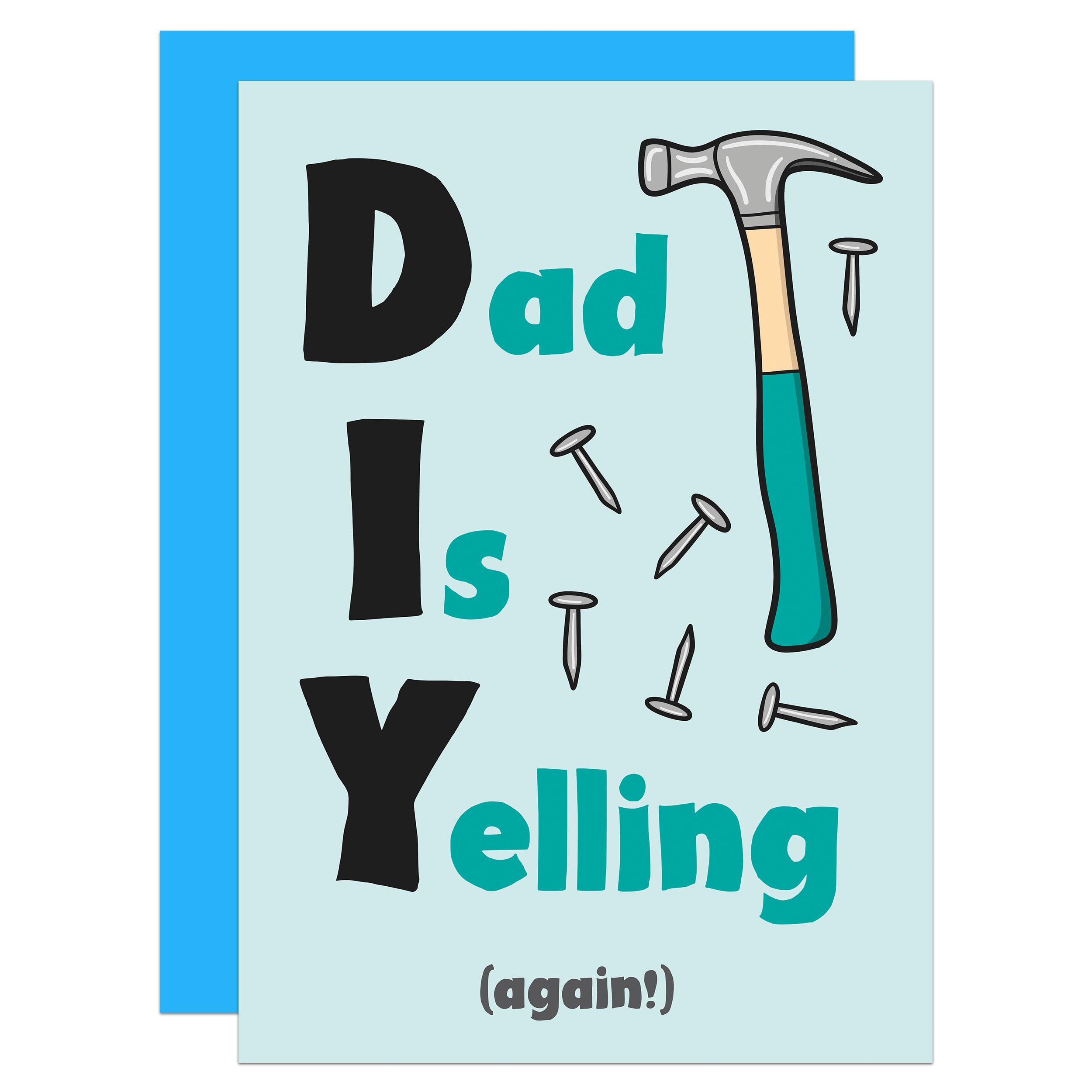 Funny DIY Dad Card, Dad Is Yelling, Father's Day Joke, Relatable, Humorous (Dad Is Yelling)