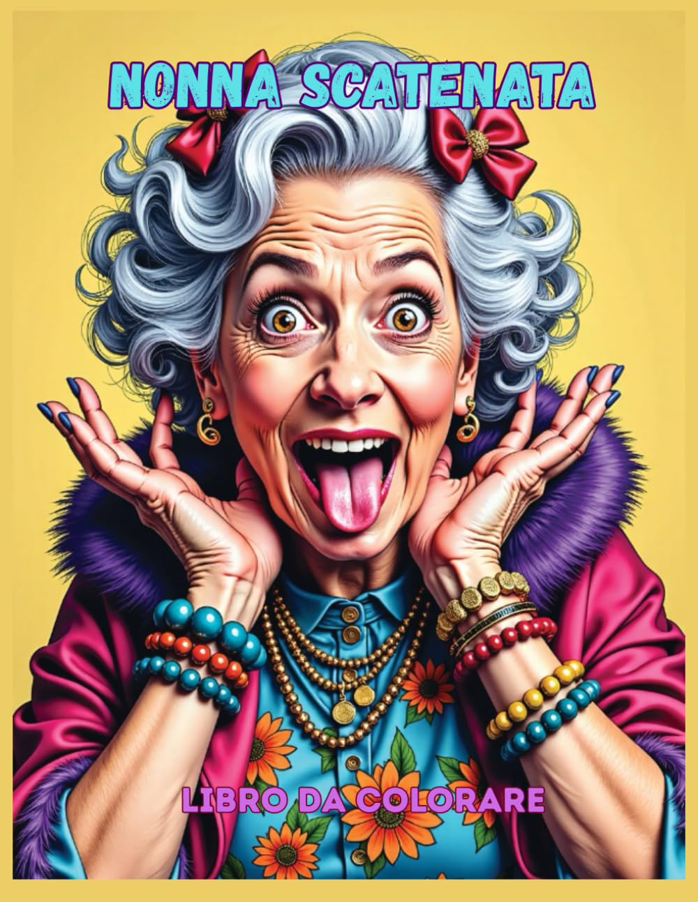 Nonna Scatenata: Libro da colorare per adulti | Colora scene divertenti di nonne ribelli e spiritose | Perfetto per adulti e ragazzi che amano umorismo, relax e creatività