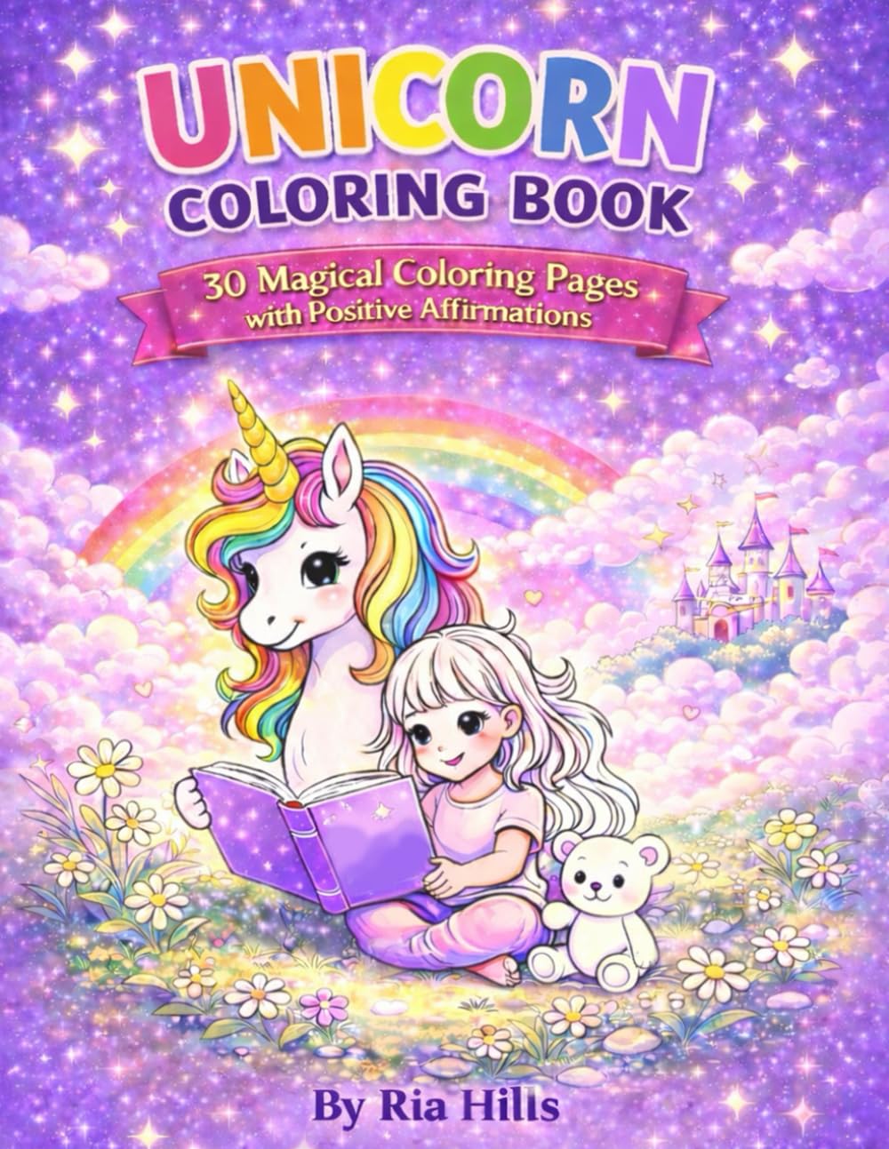Unicorn Coloring Book: Magical Coloring Pages with Positive Affirmations