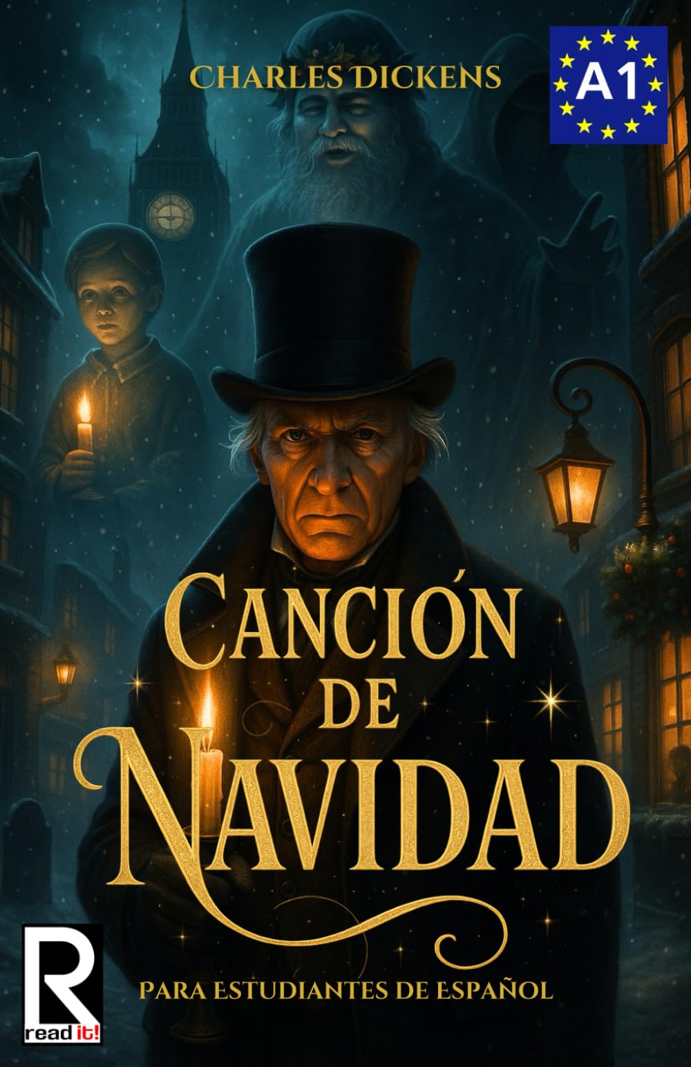 Canción de Navidad para estudiantes de español. Nivel A1. Principiantes: A Christmas Carol for Spanish Learners. Level A1. Beginners