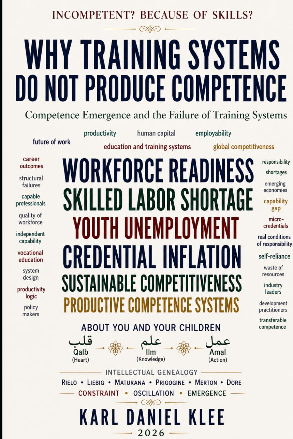 Why Training Systems Do Not Produce Competence: Competence Emergence and the Failure of Training Systems