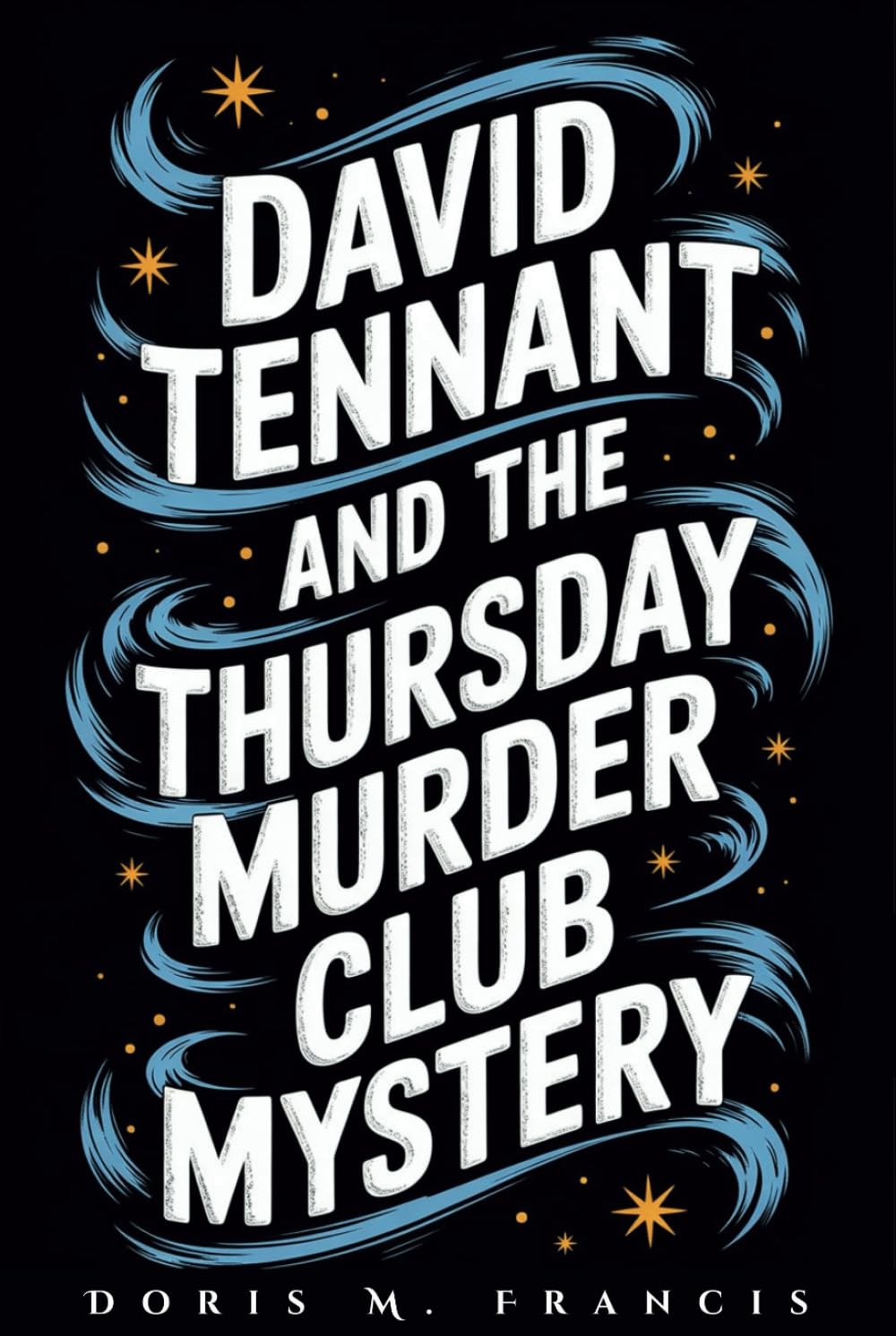 David Tennant and the Thursday Murder Club Mystery: How a Beloved Actor Joined Netflix’s Most Anticipated Whodunit with Hollywood Legends