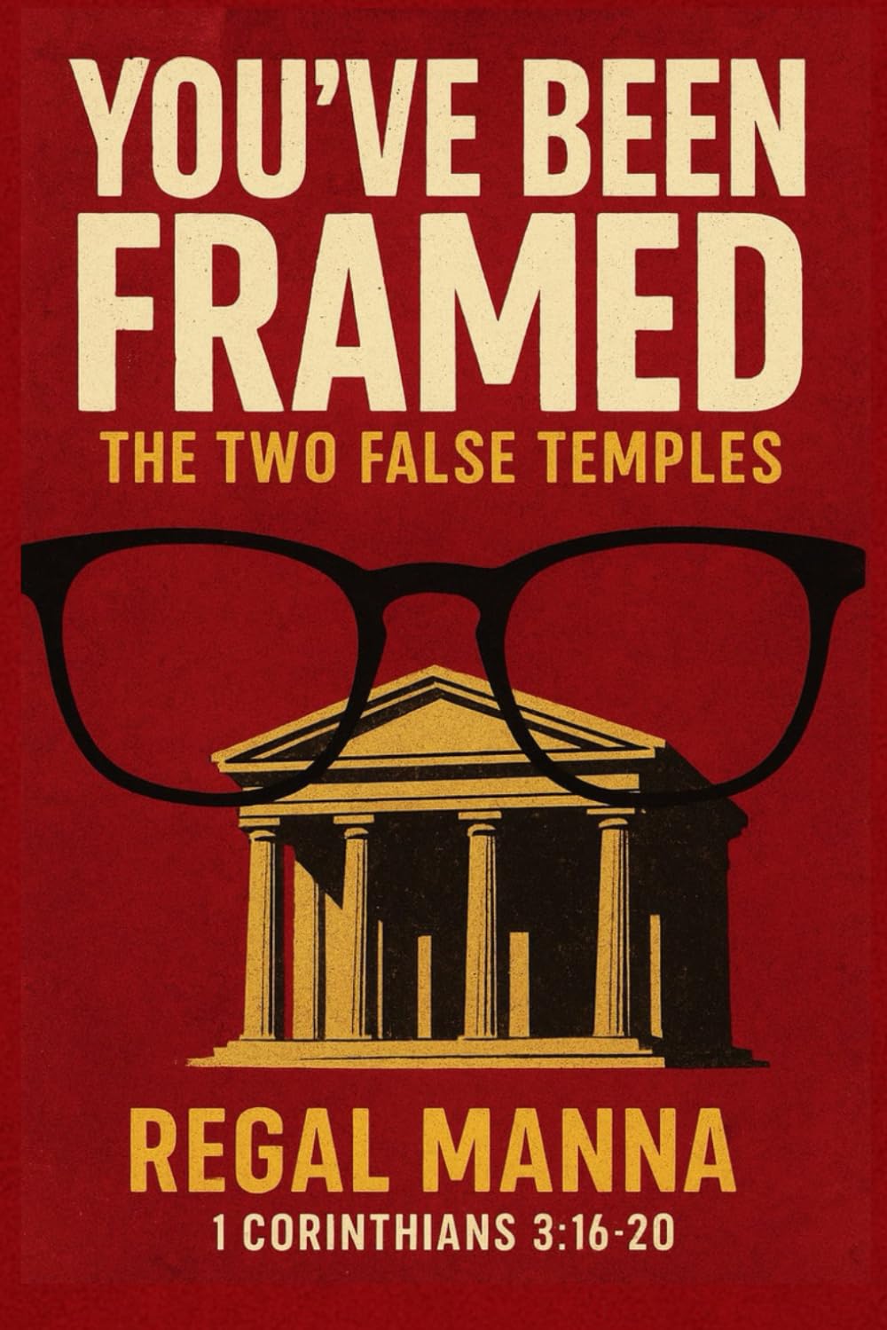 You’ve Been Framed: The Two False Temples