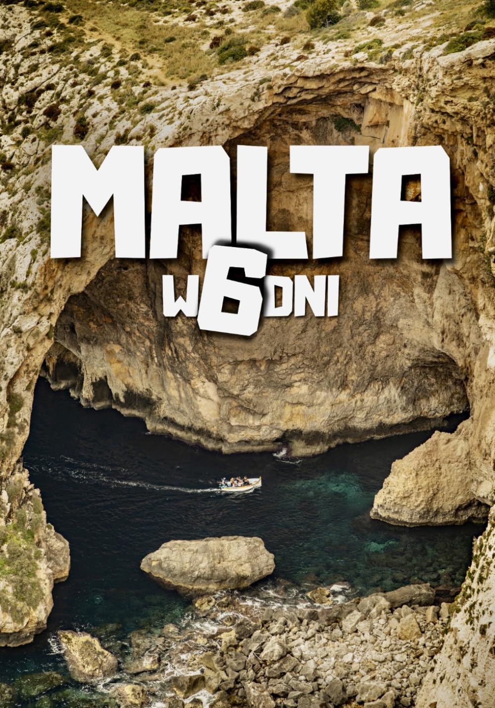 Malta w 6 dni - plan podróży budżetowej: Valletta, Comino, Gozo i ukryte miejsca. Kompletny przewodnik zwiedzania krok po kroku: Gotowa trasa dzień po ... wskazówkami jak zwiedzić Maltę tanio