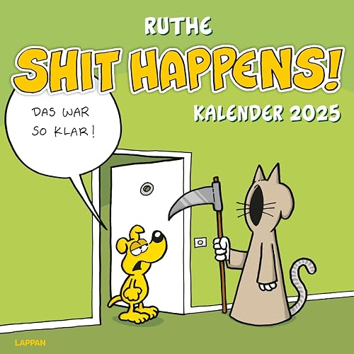 Shit happens! Wandkalender 2025: Monatskalender mit vielen neuen Cartoons im Großformat