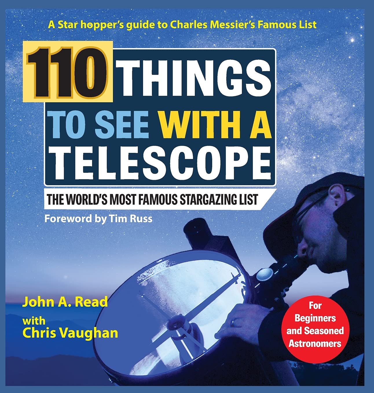 Stellar Publishing 110 Things to See With a Telescope: The World's Most Famous Stargazing List