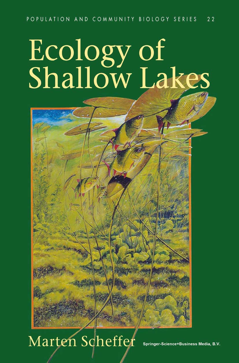 Ecology of Shallow Lakes (Population and Community Biology Series, 22)