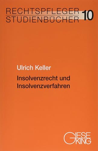 Insolvenzrecht und Insolvenzverfahren (Rechtspfleger-Studienbücher)