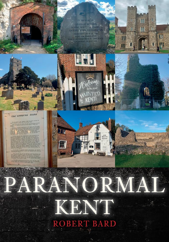 Paranormal Kent by Robert Bard - 9781398108028