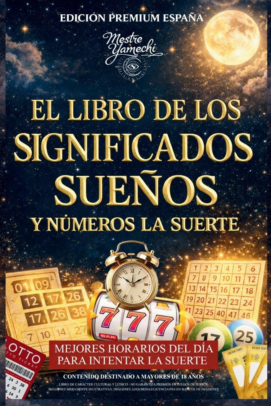 El Libro de Los Significados Suenõs Y Números La Suerte