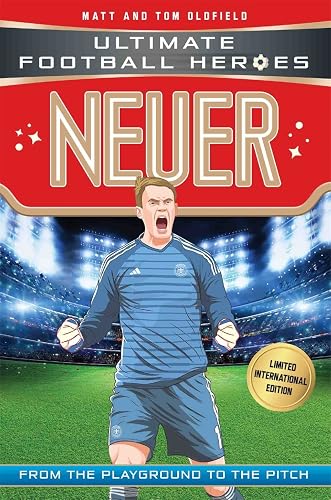 Neuer: From the Playground to the Pitch