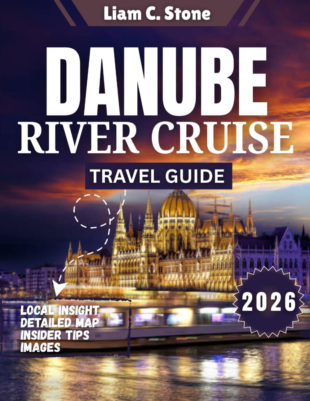 Danube River Cruise Travel Guide 2026: Waltzing with History: 2026 Danube River Cruises – Castles, Vineyards, and the Magic of Slow Travel