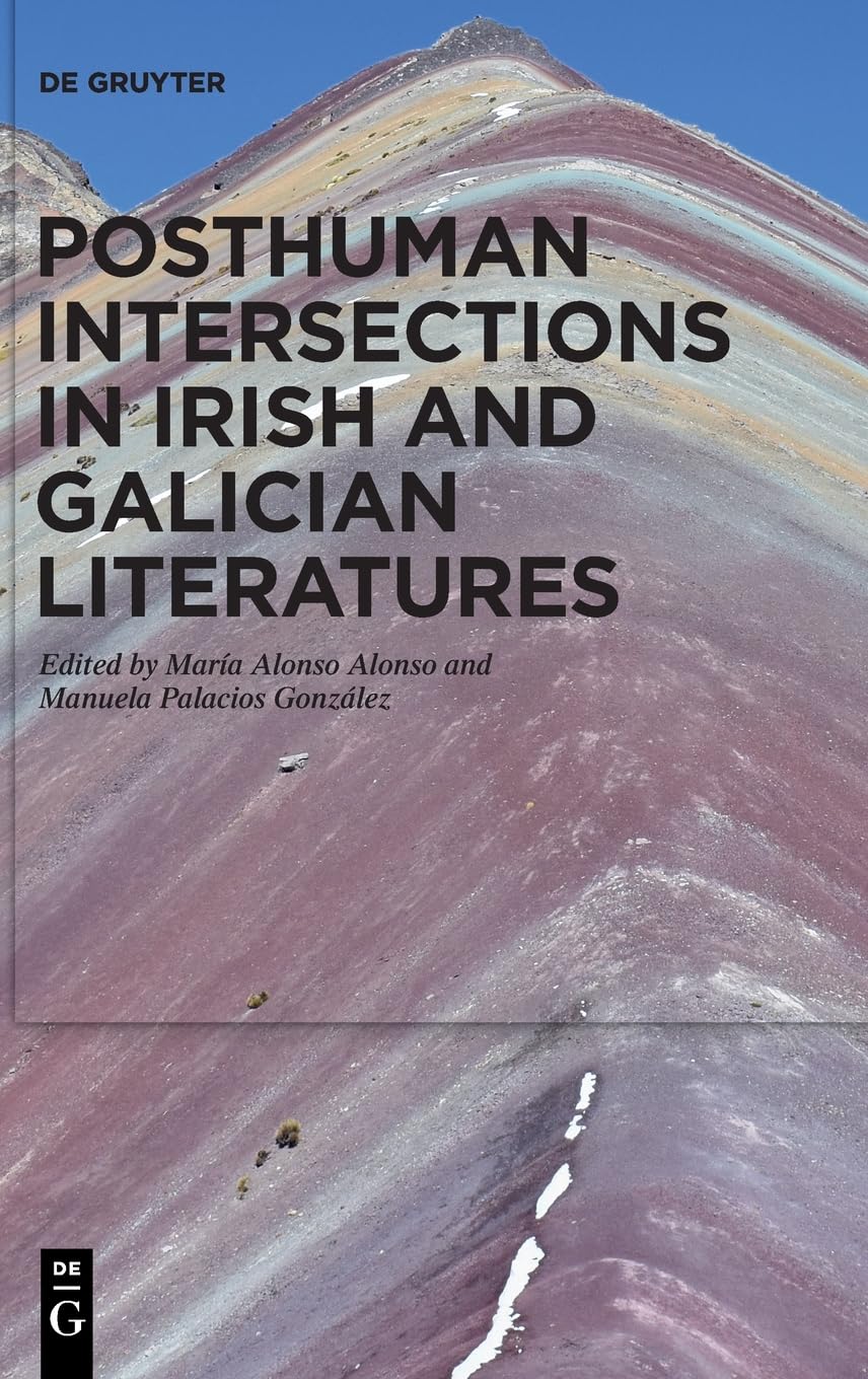 Posthuman Intersections in Irish and Galician Literatures