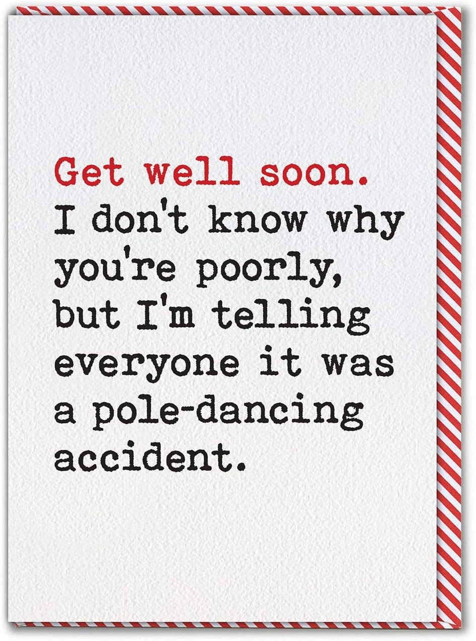 Brainbox Candy - Funny Get Well Soon Card - 'Pole-Dancing Accident' - Cheeky Get Well Wishes - Feel Better Soon - To Friends Family Men Women - Get Well Soon Card