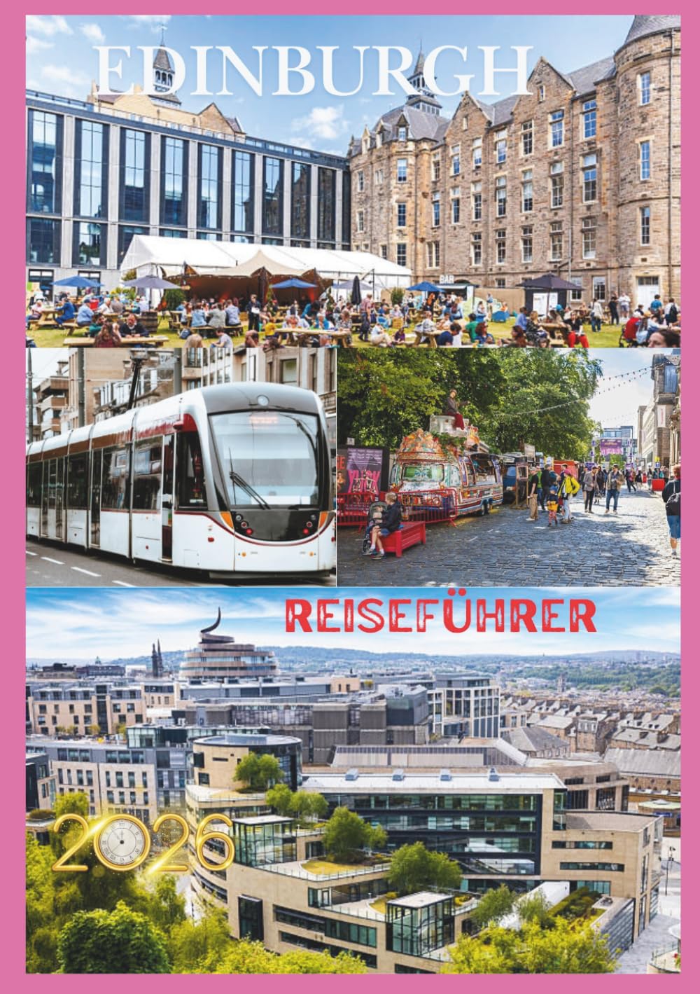 EDINBURGH REISEFÜHRER 2026: Entdecken Sie historische Straßen, versteckte Juwelen, malerische Ausblicke und authentische Erlebnisse in Schottlands Hauptstadt.