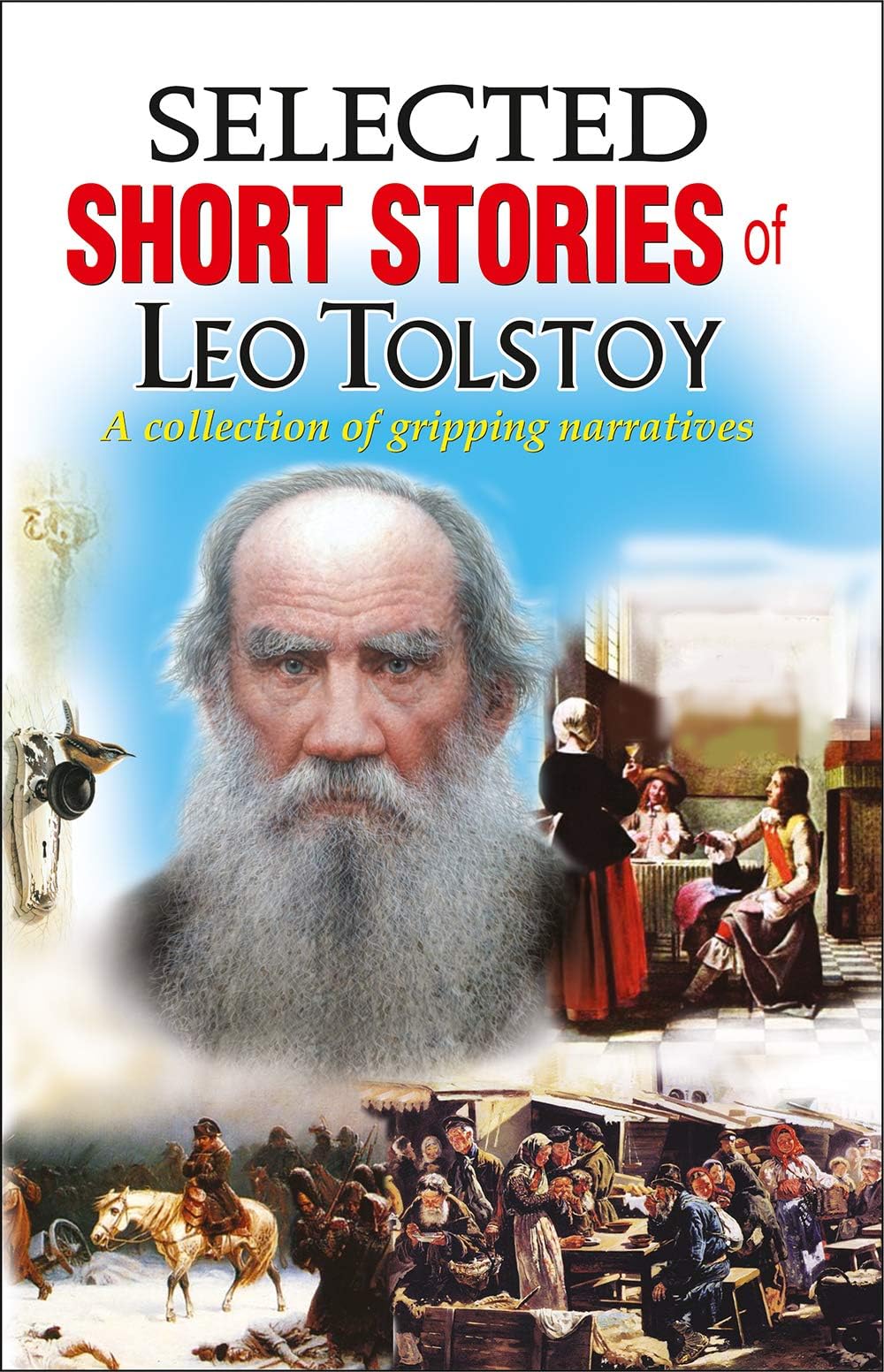 World Famous Literature : Selected Short Stories of Leo Tolstoy
