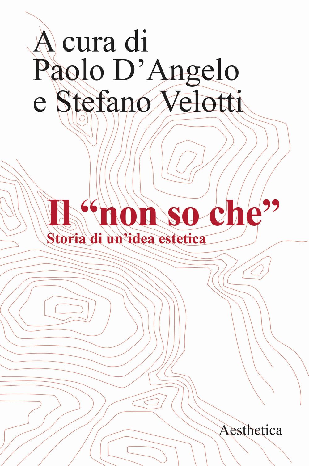 Il «Non So Che». Storia Di Un'idea Estetica - 4