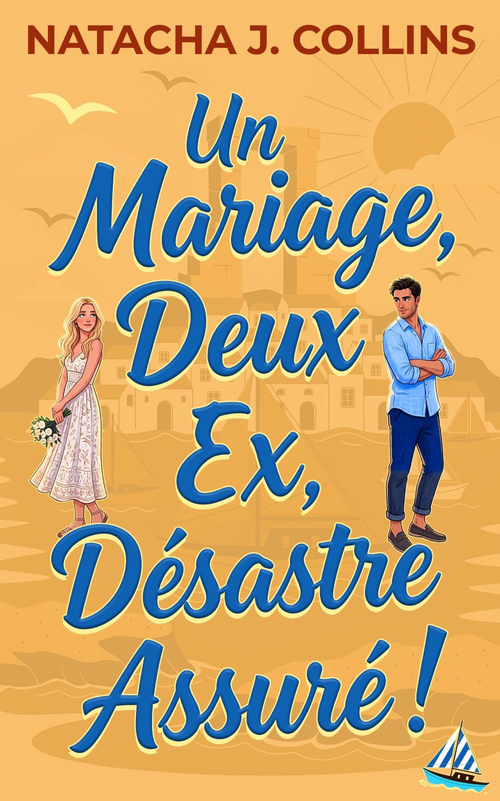 Un mariage, Deux ex, Désastre assuré ! (Amours et escapades)