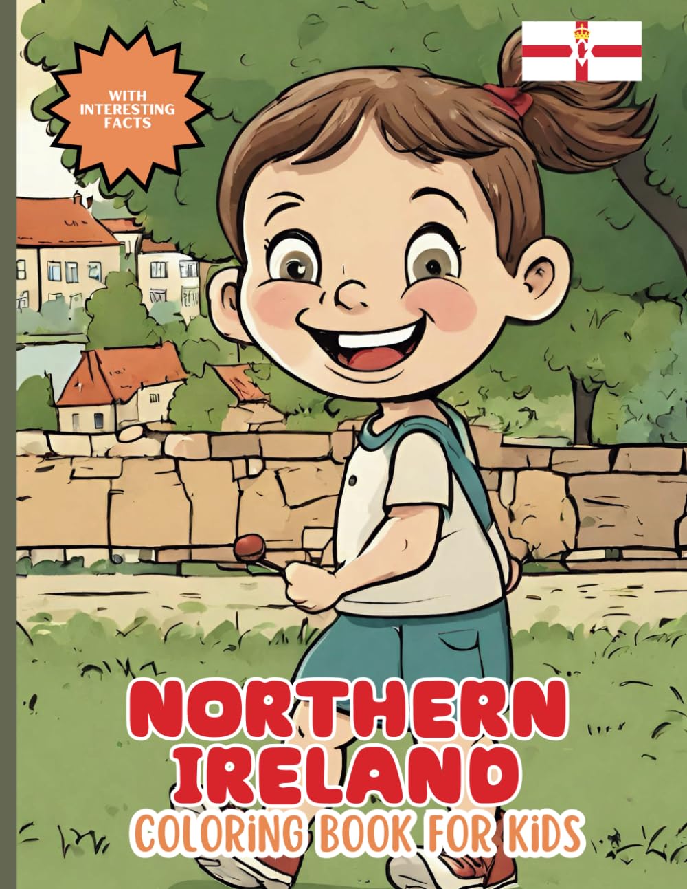 Northern Ireland Coloring Book For Kids: With Interesting Facts