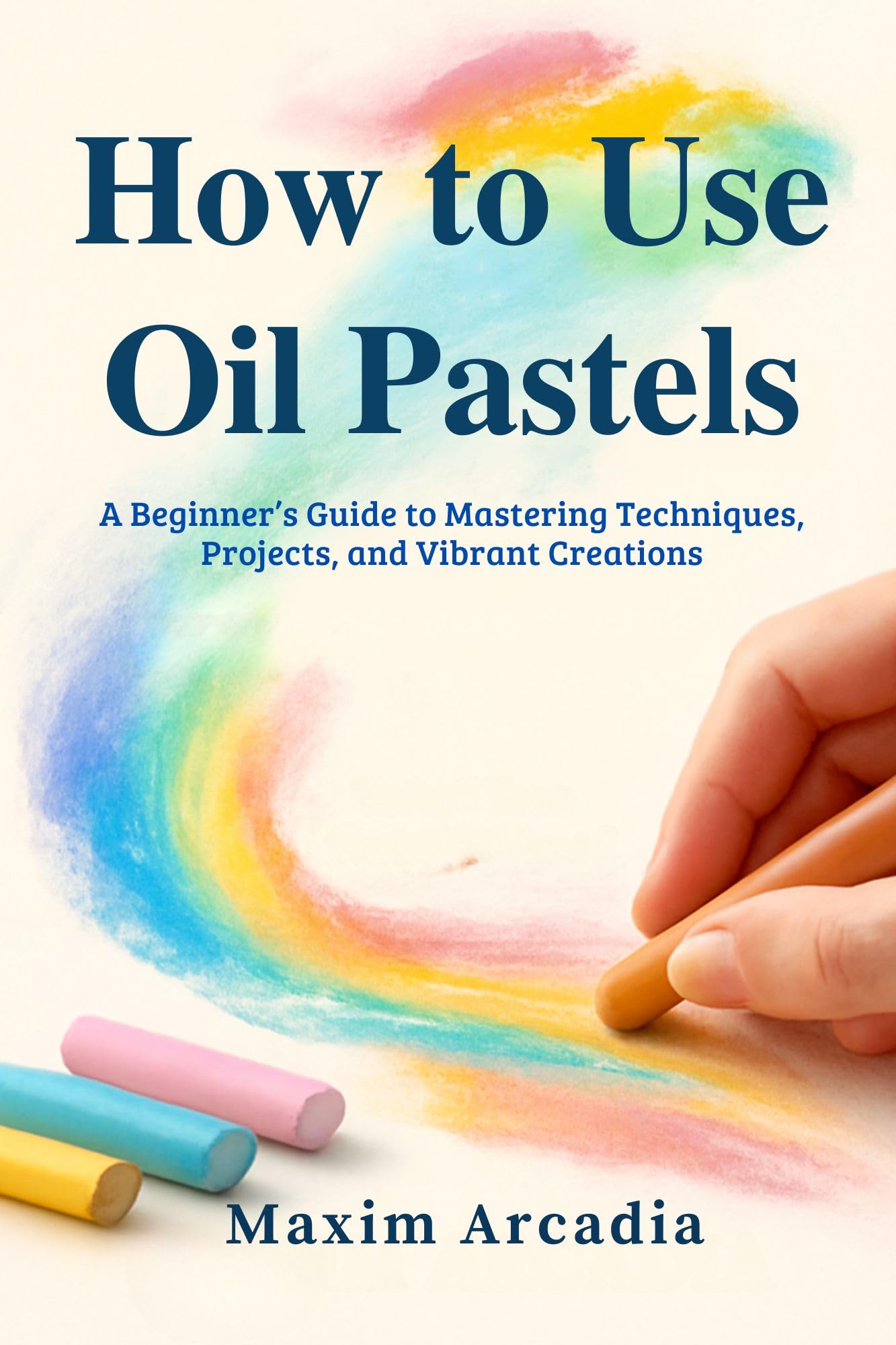 How To Use Oil Pastels : A Beginner’s Guide to Mastering Techniques, Projects, and Vibrant Creations