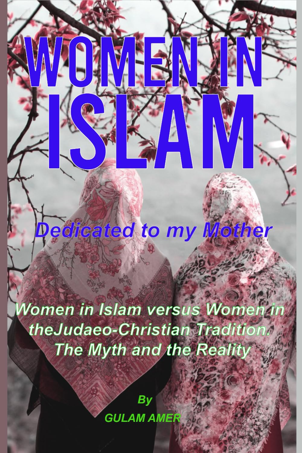 WOMEN IN ISLAM (ISLAM AND WOMEN)