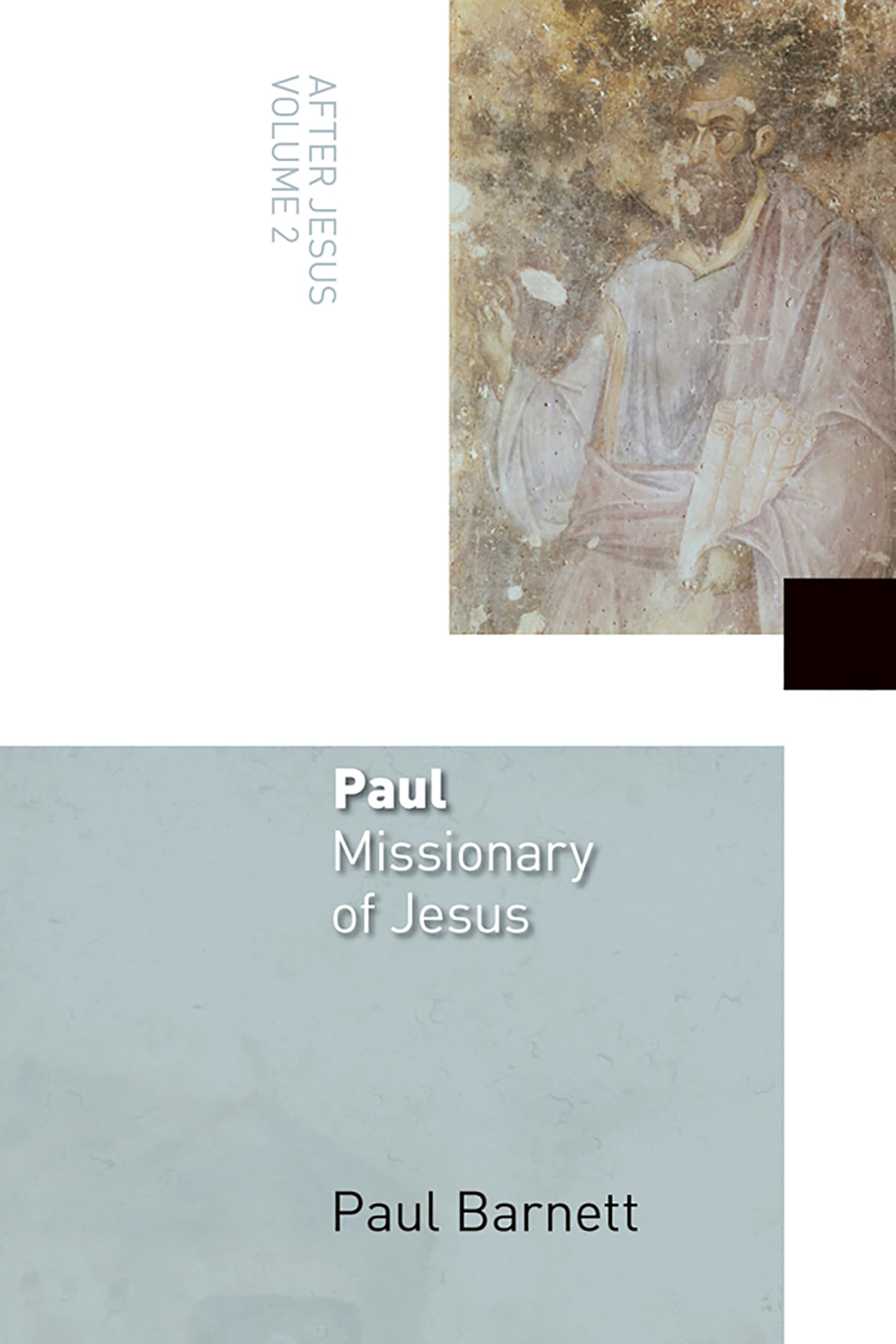 Paul: After Jesus, Volume 2: Missionary of Jesus: 02