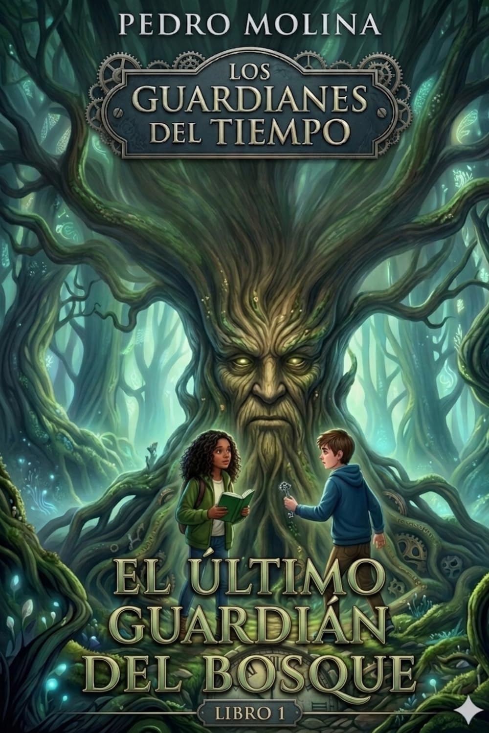El último guardián del bosque: Una novela de fantasía juvenil, magia y aventuras en la naturaleza. (Los guardianes del tiempo)