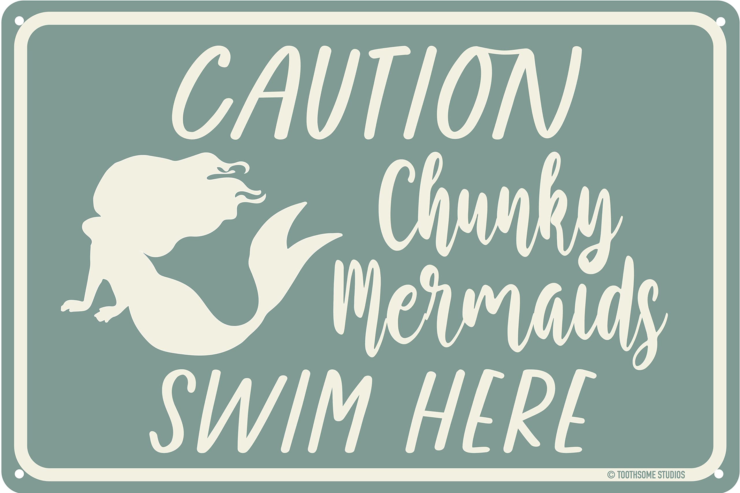 Toothsome Studios Chunky Mermaids Swim Here 12" x 8" Funny Tin Pool Sign Beach Home Poolhouse Deck Tiki Bar Coastal Bedroom Decor