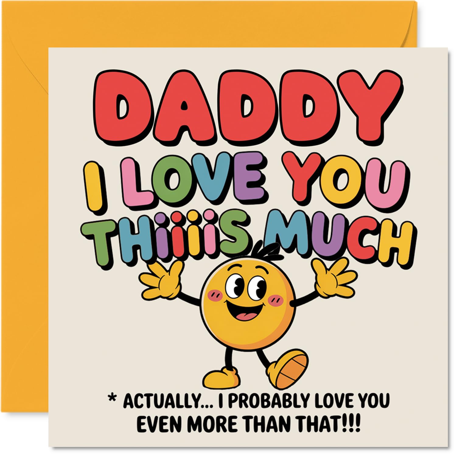 Daddy Birthday Card - I Love You Thiiiis Much - Happy Birthday Card for Daddy from Son Daughter, 145mm Cute Colourful Cartoon Character Bday Greeting Cards