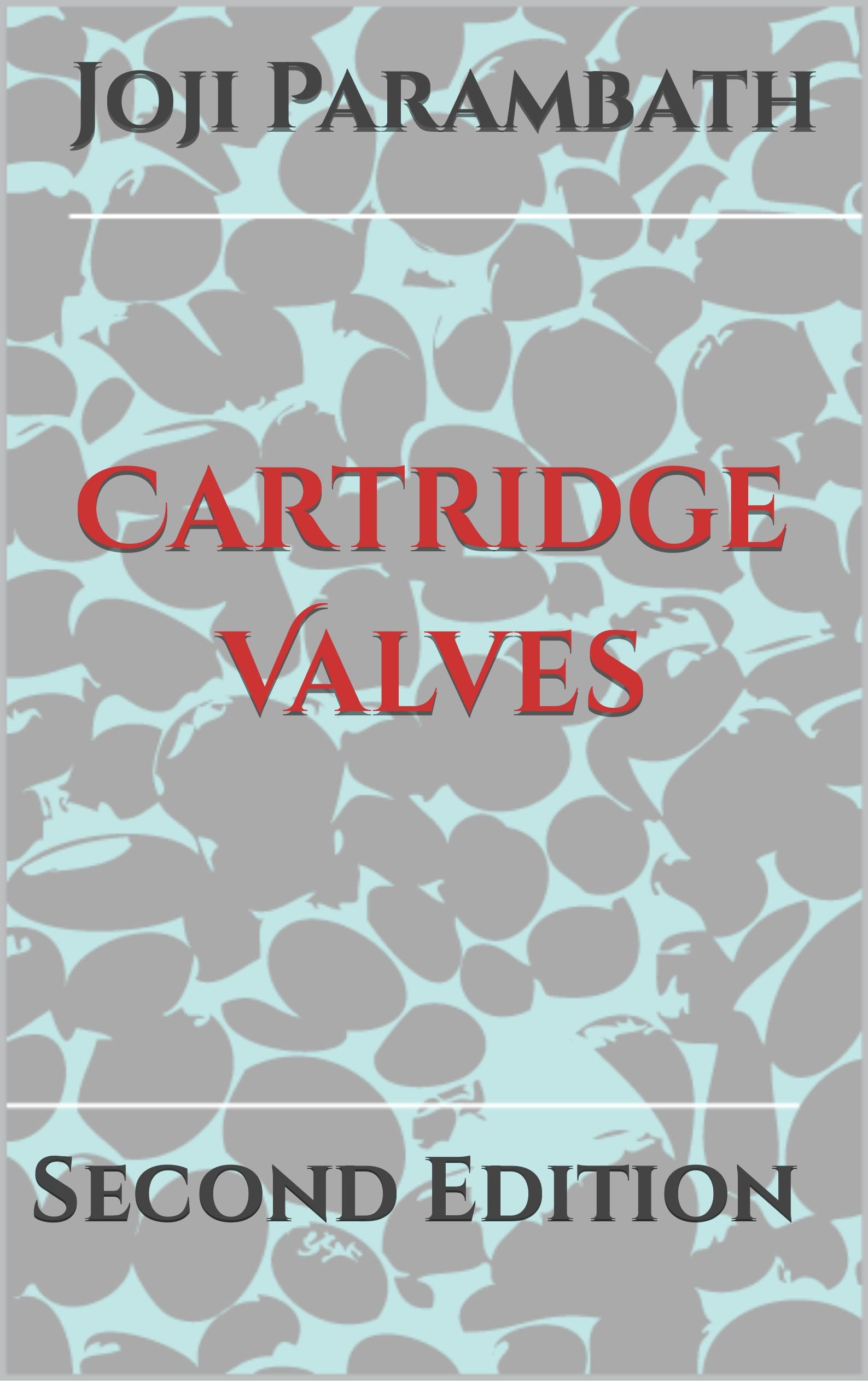 Cartridge Valves (Hydraulic Book Series (Generic))