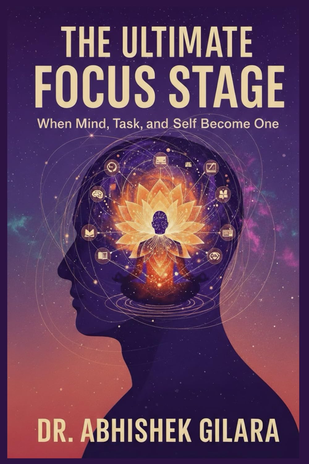 THE ULTIMATE FOCUS STAGE: WHEN MIND, TASK, AND SELF BECOME ONE