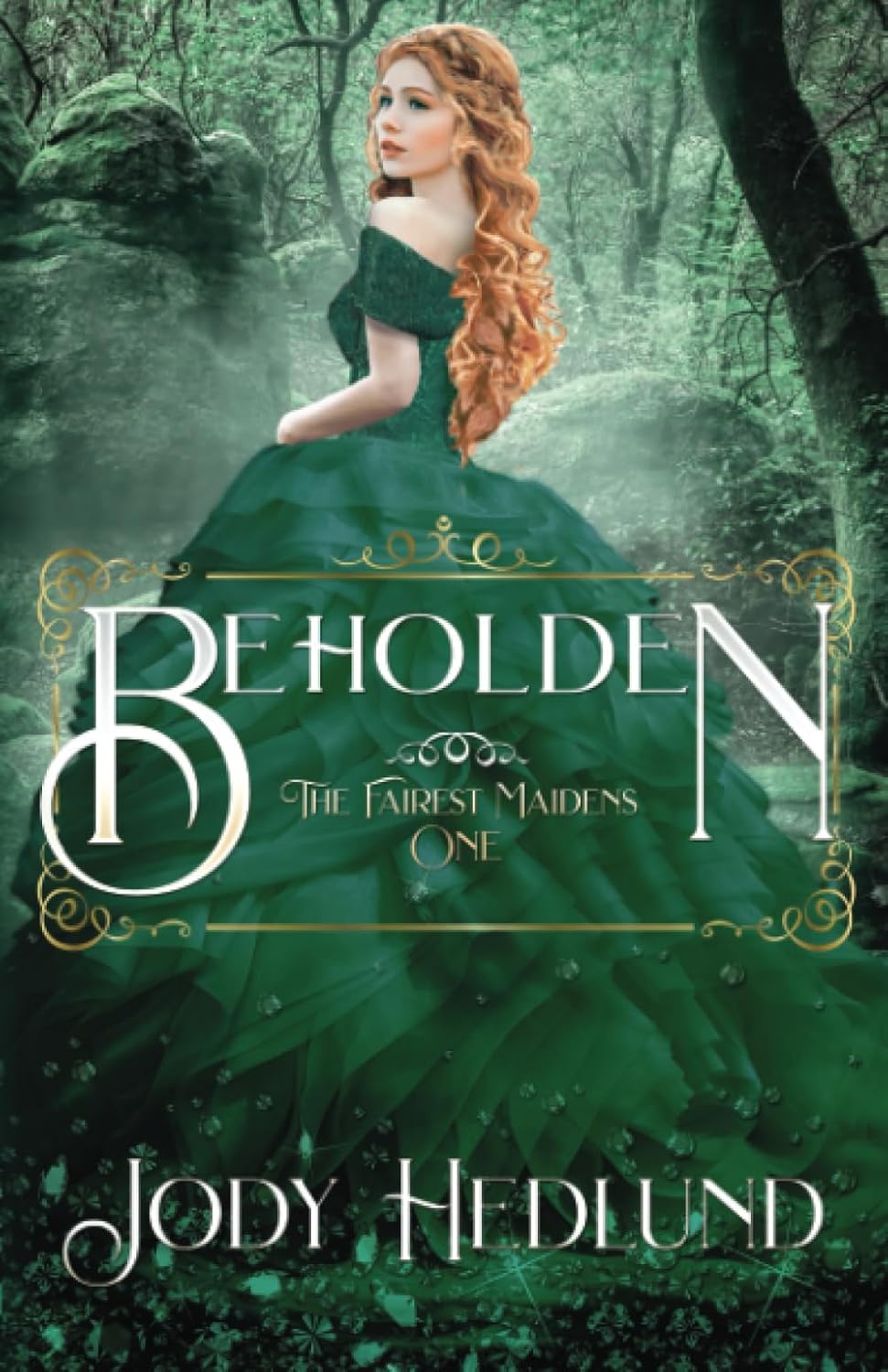 Beholden (The Fairest Maidens)