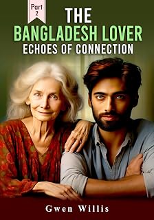The Bangladesh Lover 2, Echoes of Connection: The Bangladesh Lover 2, Echoes of Connection (Resource Guide)