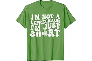 I'm Not a Leprechaun I'm Just Short T-Shirt