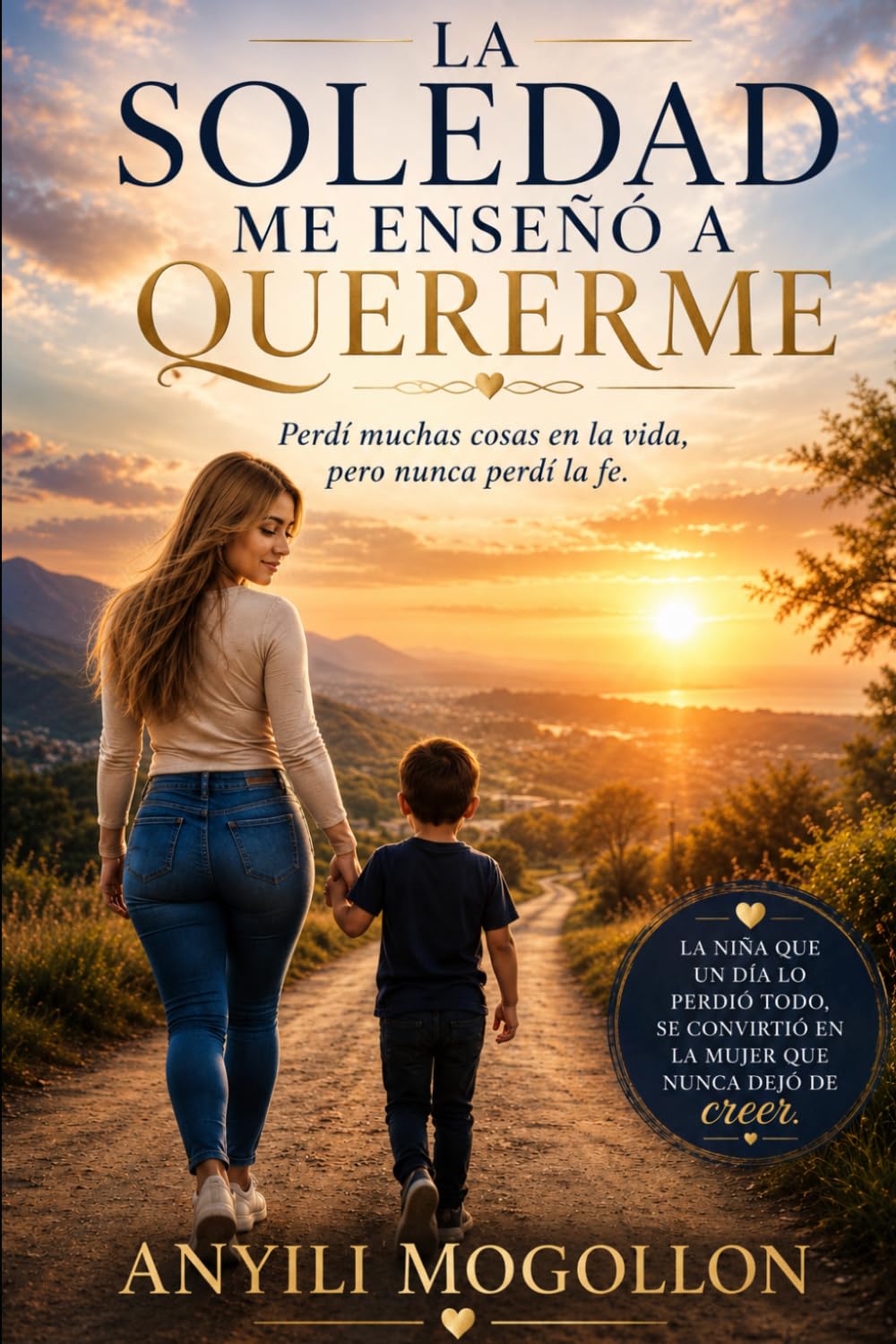 La soledad me enseñó a quererme: Historia de fe, amor, propio y nuevos comienzos