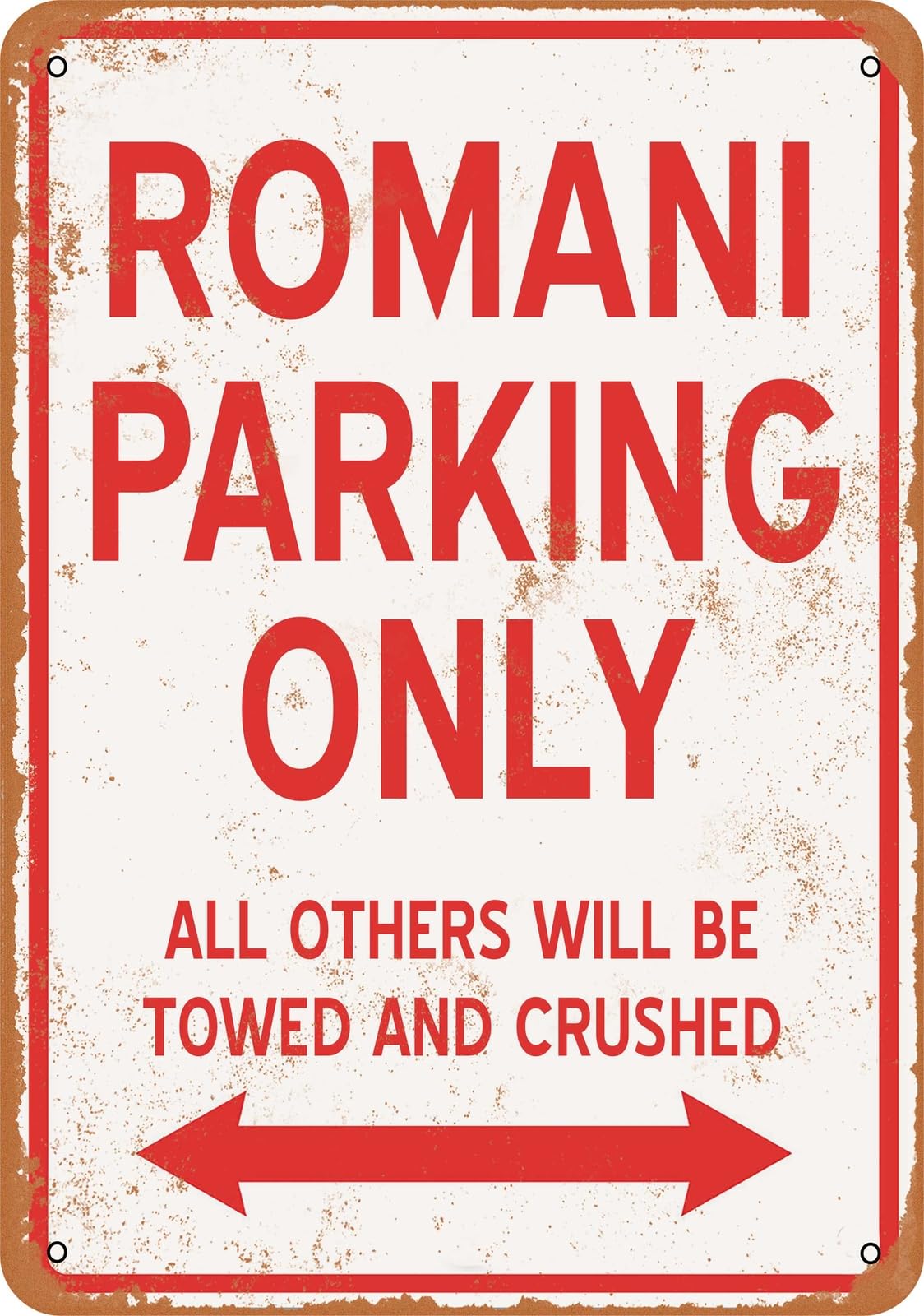 Metal Sign - ROMANI PARKING ONLY - Vintage Look home decor