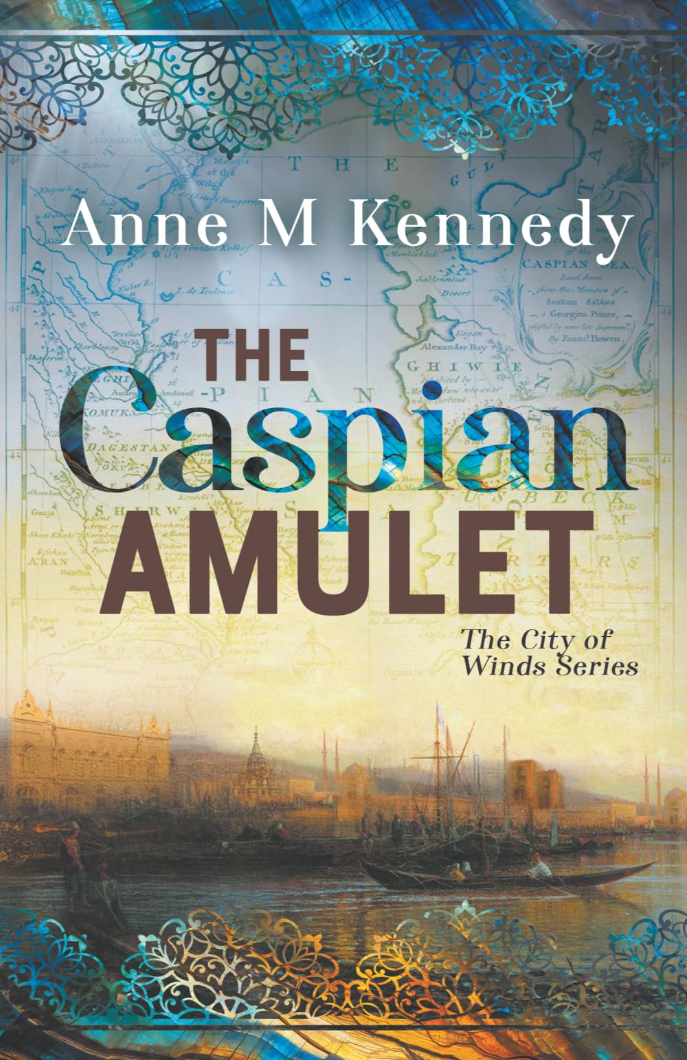 THE CASPIAN AMULET: 2 (The City of Winds)