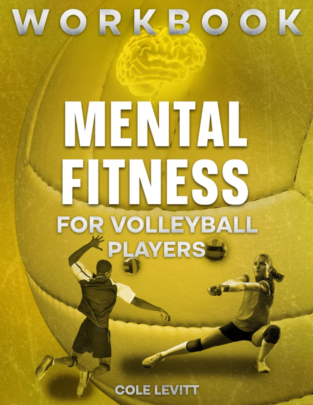 Mental Fitness for Volleyball Players - Workbook (Mental Fitness for Young Athletes)