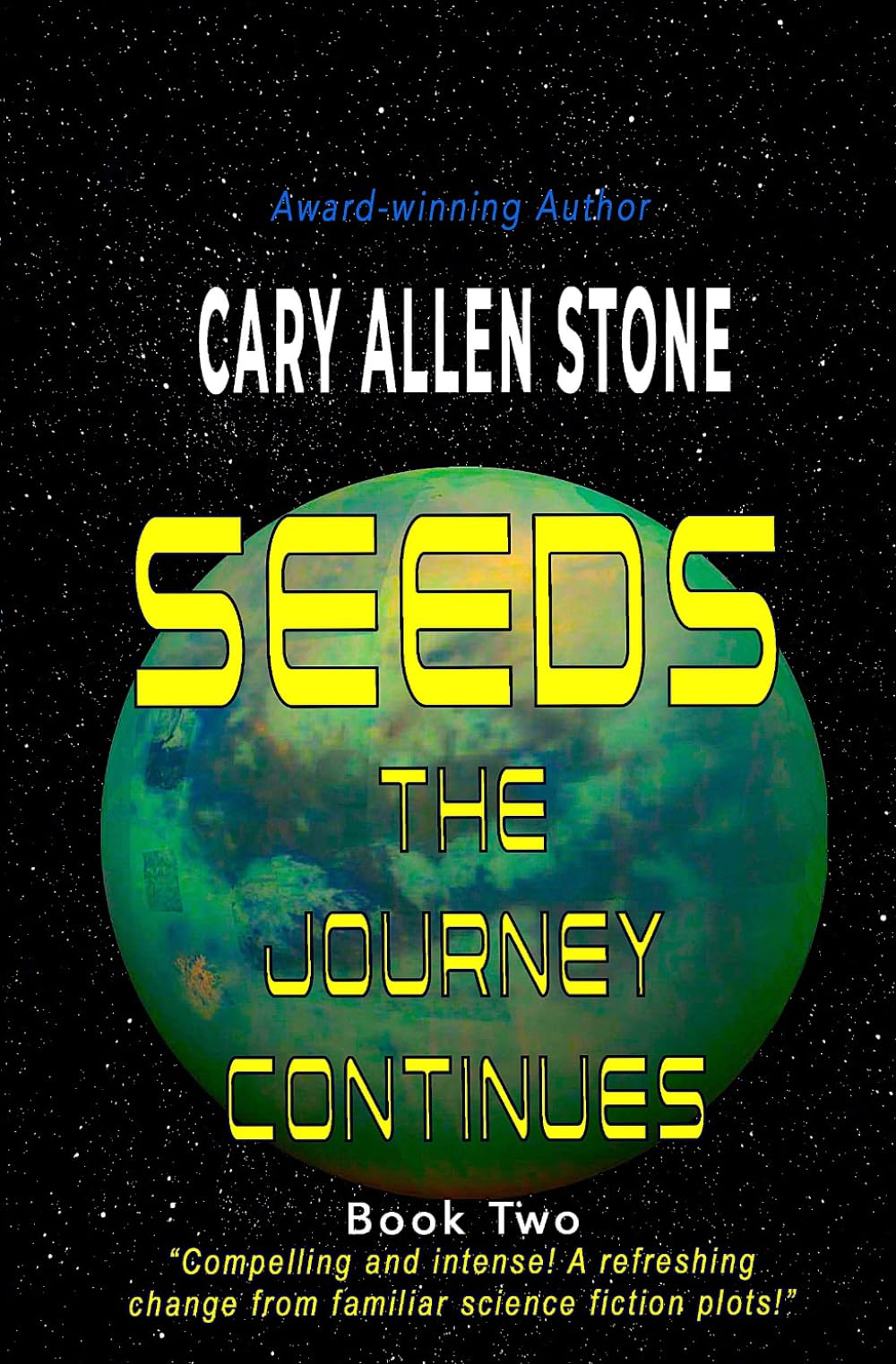 SEEDS: The Journey Continues, Book 2