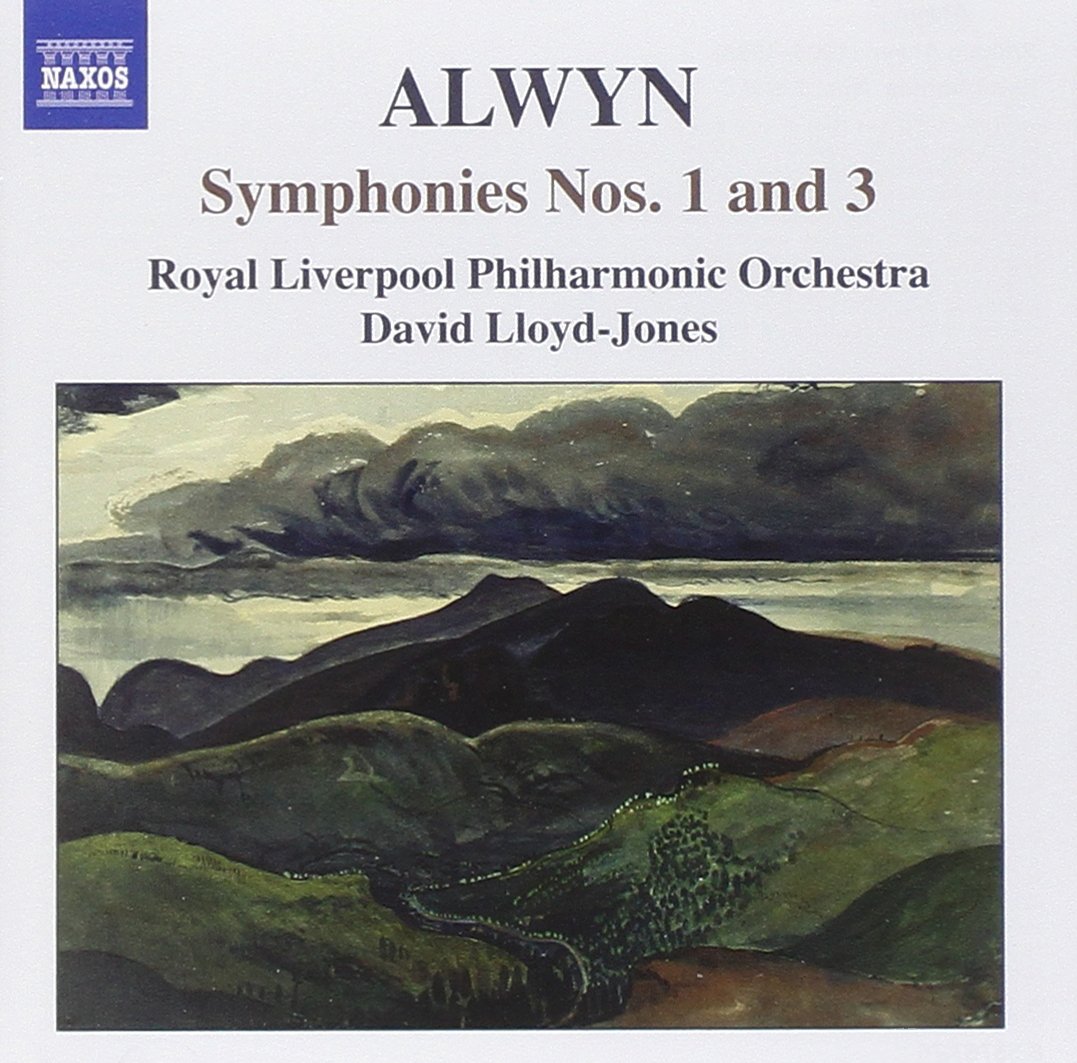 ALWYN: Symphonies Nos. 1 and 3