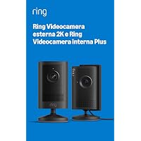 Ring Videocamera esterna 2K e Ring Videocamera interna Plus
