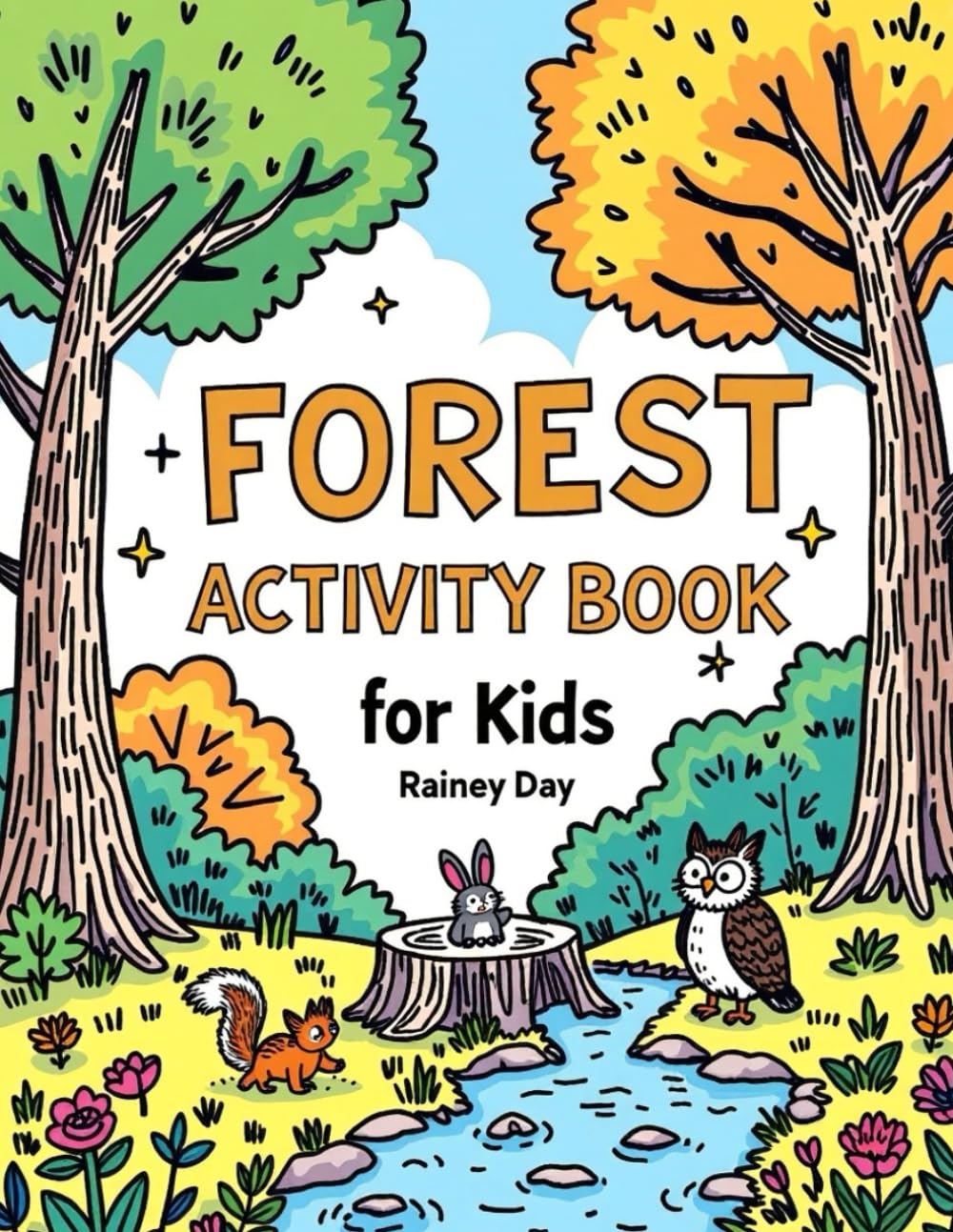 Forest Activity Book for Kids: A fun and educational playbook all about the Forest