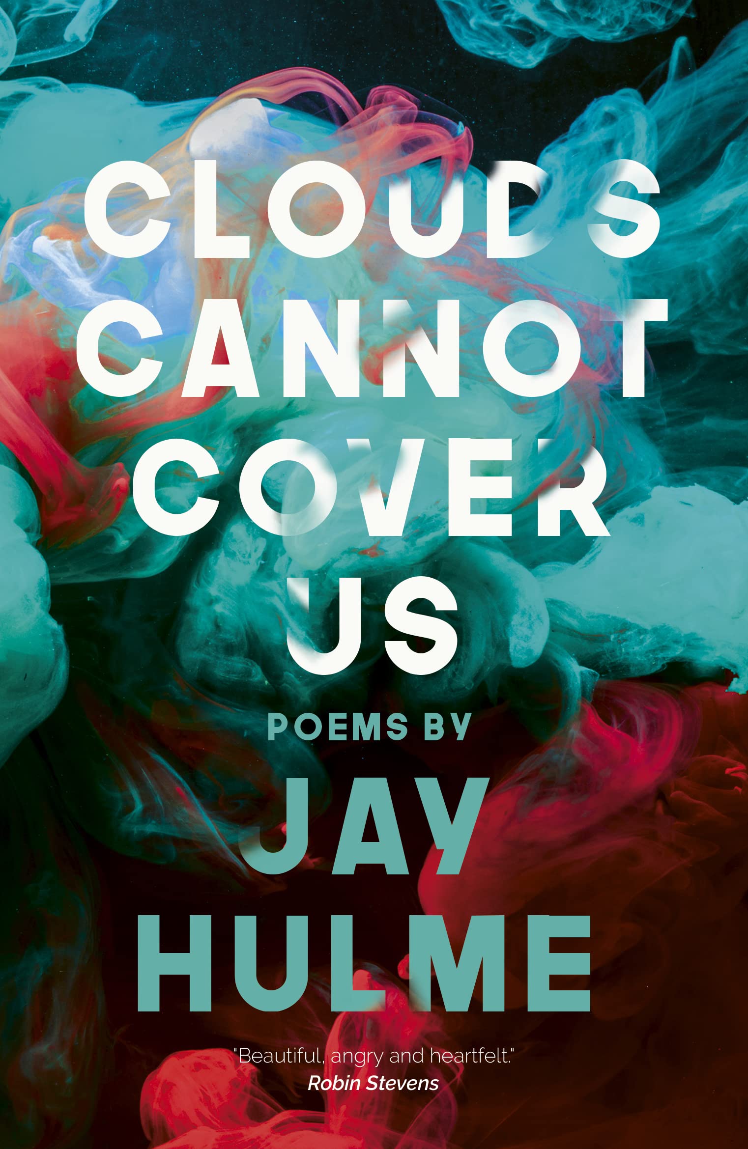 Clouds Cannot Cover Us,Jay Hulme