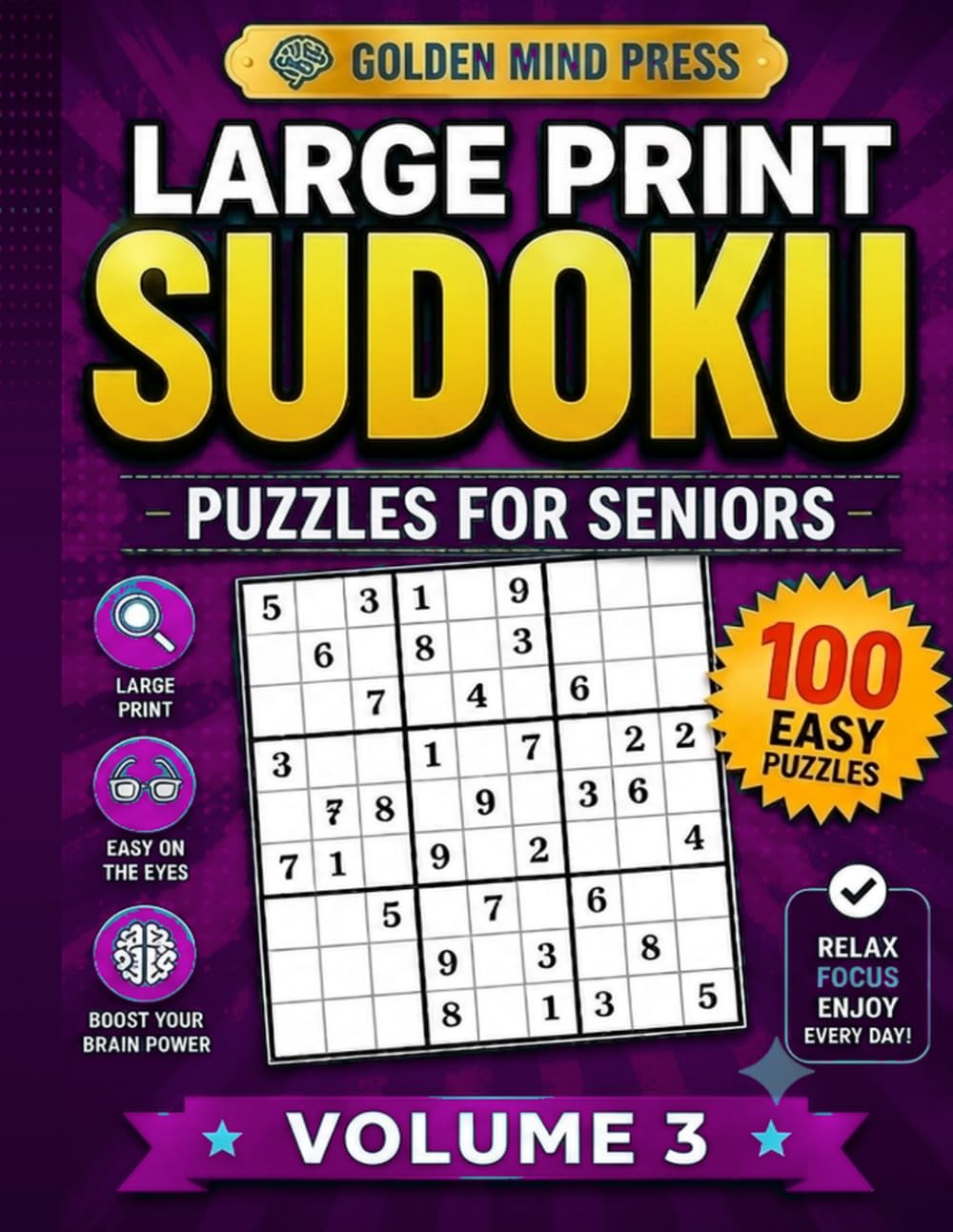 Large Print Sudoku for Seniors: 100 Challenging Puzzles with Solutions – Volume 3