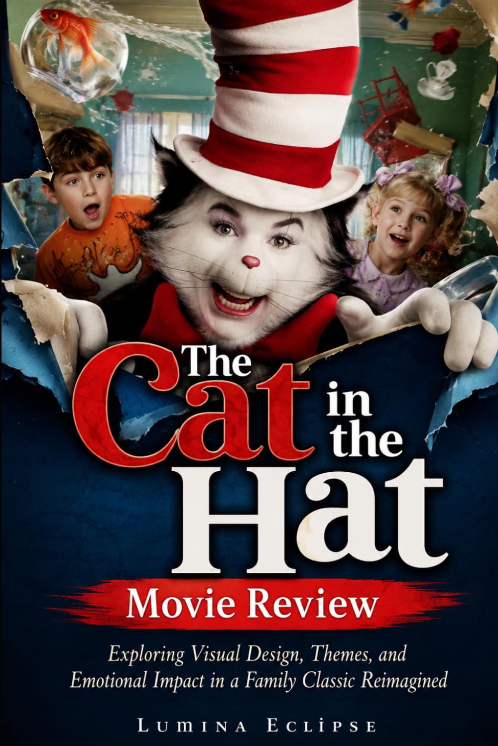 The Cat in the Hat Movie Review: Exploring Visual Design, Themes, and Emotional Impact in a Family Classic Reimagined