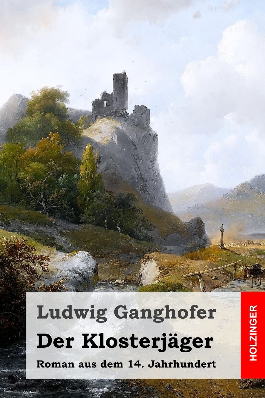 Der Klosterjäger: Roman aus dem 14. Jahrhundert