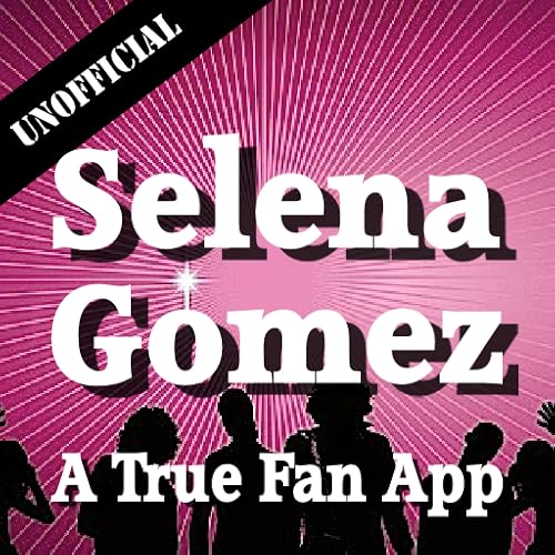 Unofficial Selena Gomez Fan App