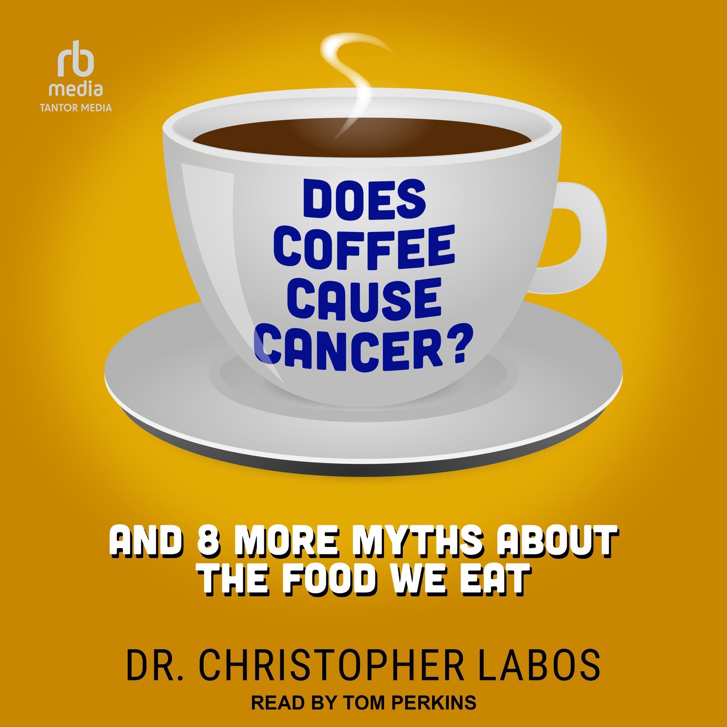 Cover art for Does Coffee Cause Cancer?
