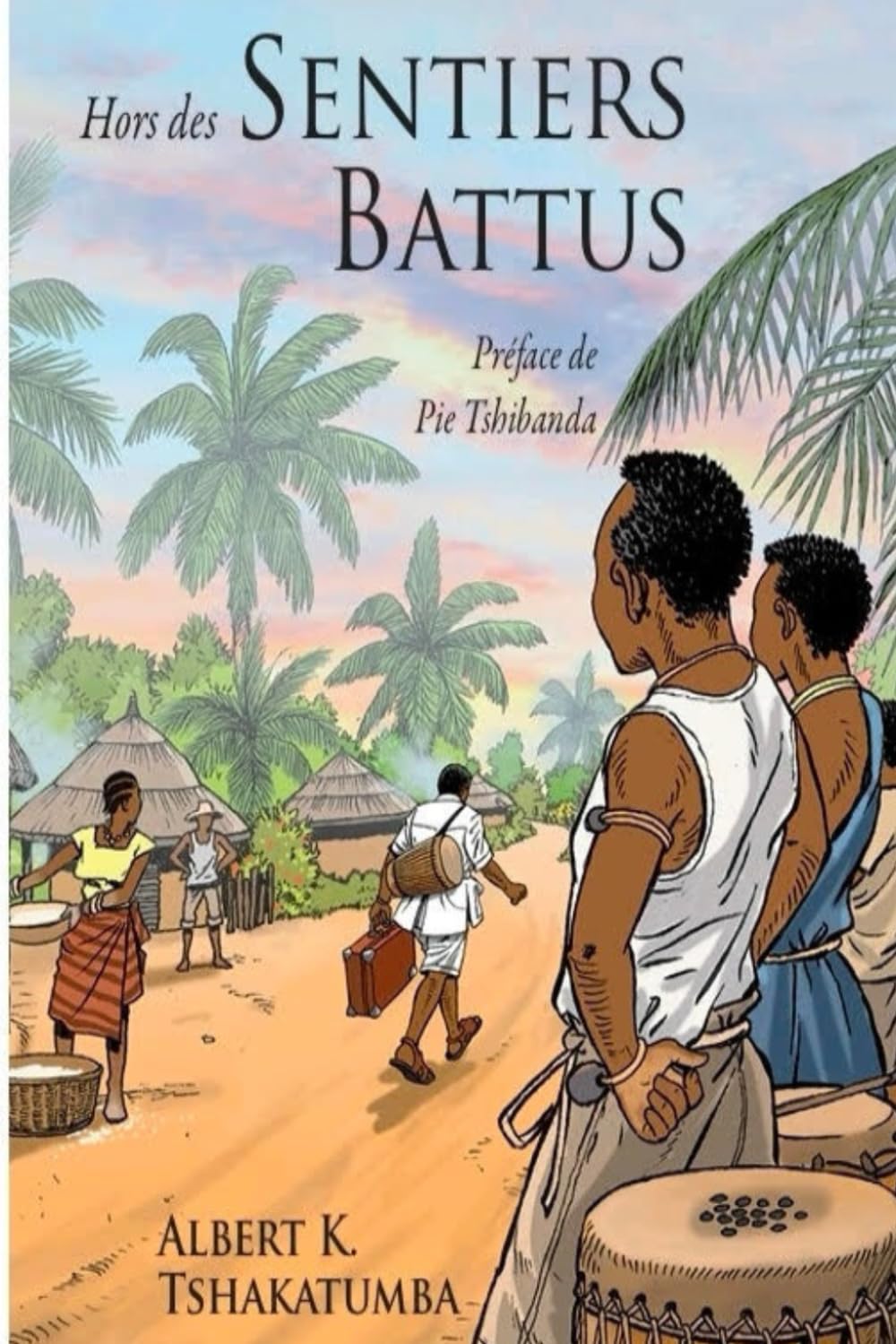 Hors des sentiers battus: Roman africain sur l’héritage, la rupture et la quête de liberté