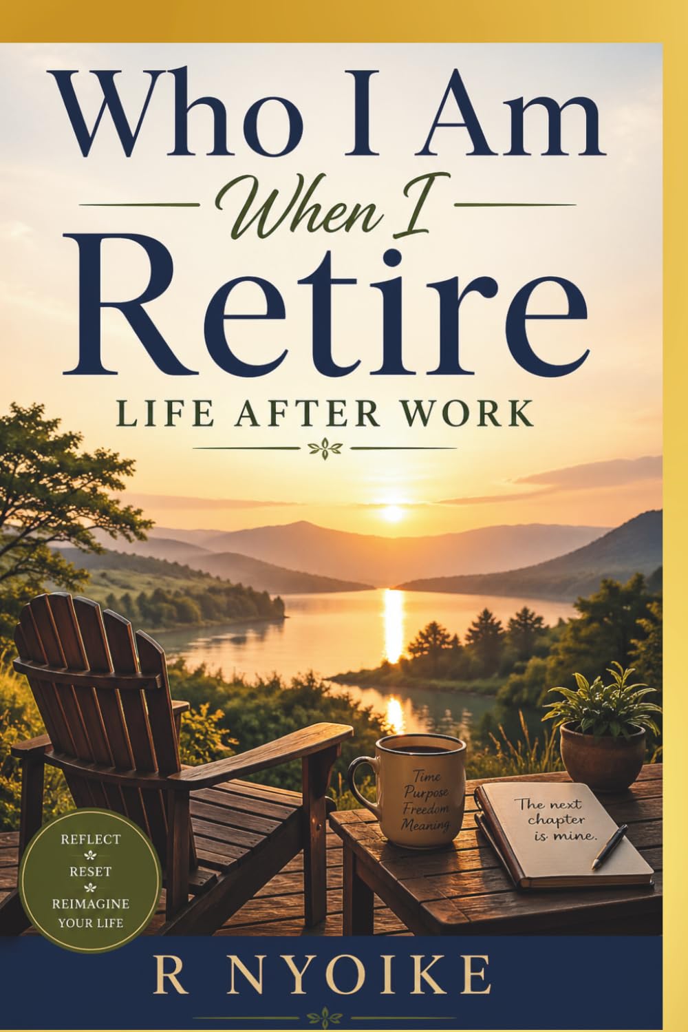 Who I Am When I Retire: Life After Work